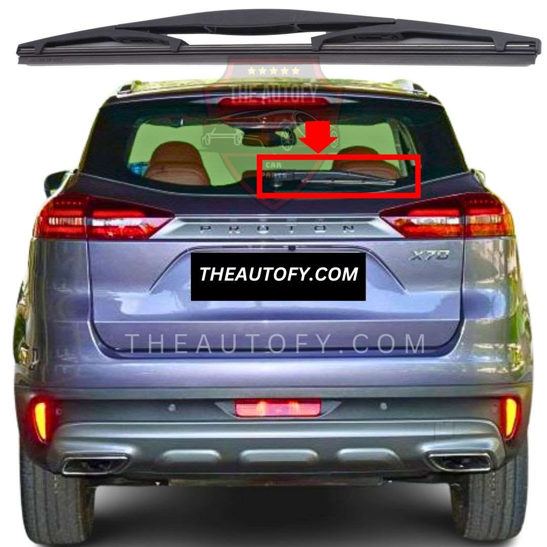 Proton X70 Rear Wiper – Model 2021-2025 - THEAUTOFY.COM